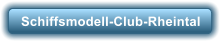 Schiffsmodell-Club-Rheintal